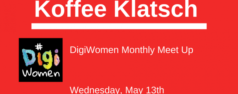 DigiWomen Koffee Klatsch
